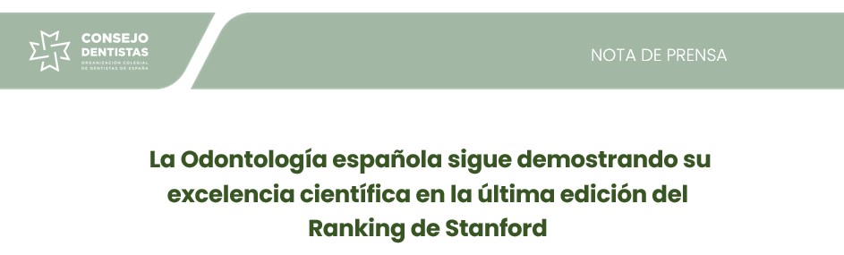 NOTA DE PRENSA: LA ODONTOLOGA ESPAOLA SIGUE DEMOSTRANDO SU EXCELENCIA CIENTFICA EN LA LTIMA EDICIN DEL RANKING DE STANFORD