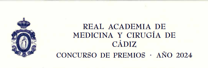 Concurso de Premios 2024 de la Real Academia de Medicina y Ciruga de Cdiz. Premio Dr. ngel Rodrguez Brioso.