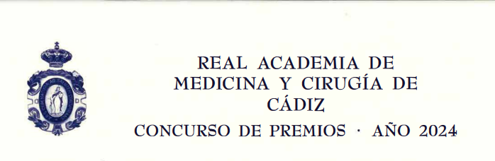 Concurso de Premios 2024 de la Real Academia de Medicina y Cirugía de Cádiz. Premio Dr. Ángel Rodríguez Brioso.