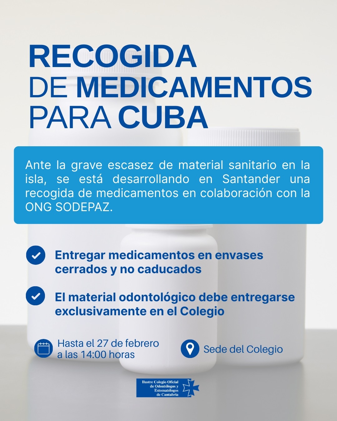 RECOGIDA SOLIDARIA. MEDICACI�N-MATERIAL SANITARIO PARA CUBA.
HASTA 27 FEBRERO A LAS 14:00 H.
