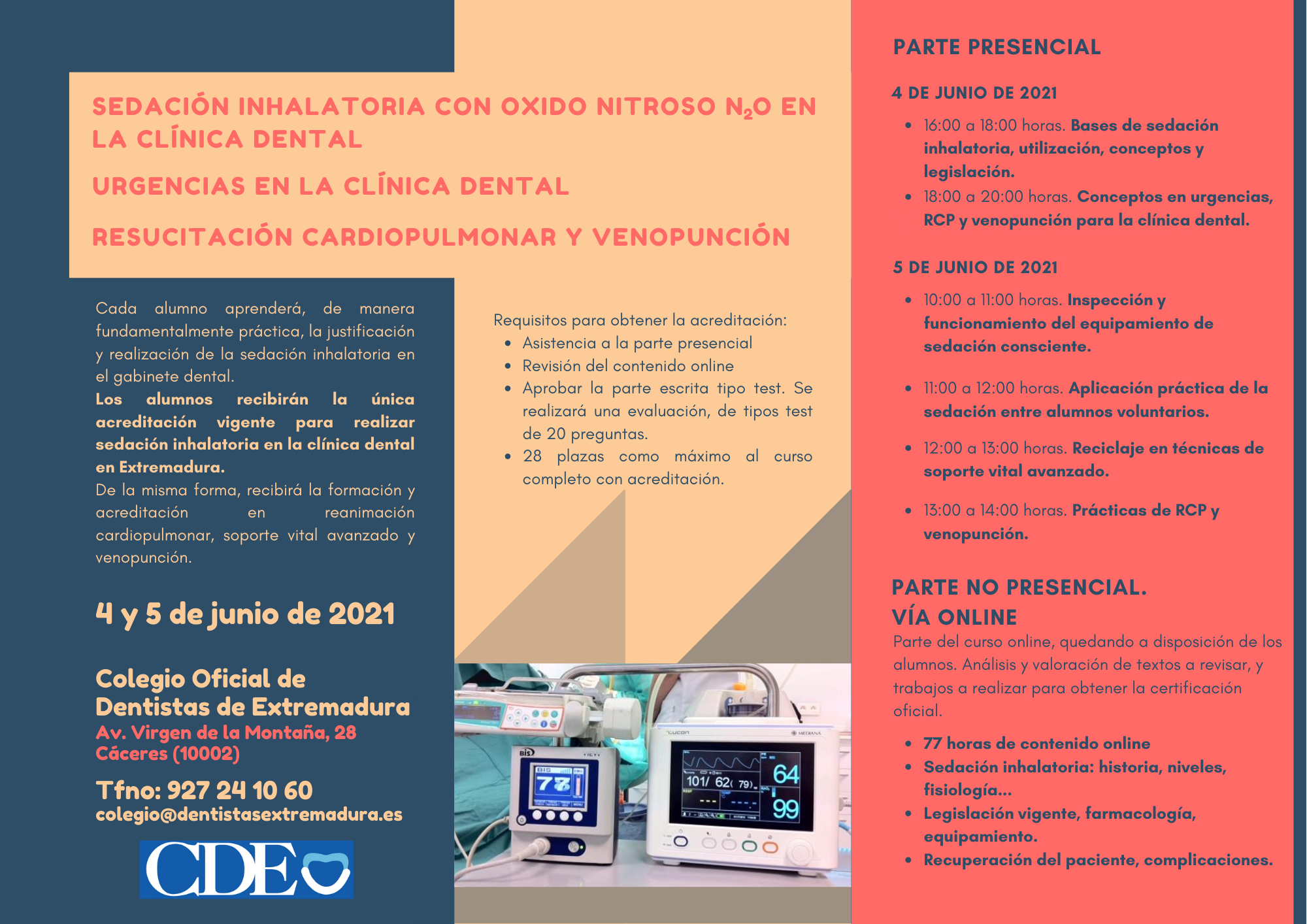 Curso Semipresencial. Sedación Inhalatoria con Óxido Nitroso N2O en la Clínica Dental. Urgencias en la Clínica Dental. Resucitación Cardiopulmonar y Venopunción