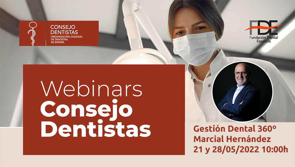 Webinar Gratuito Consejo General. "Gestión Dental 360º"