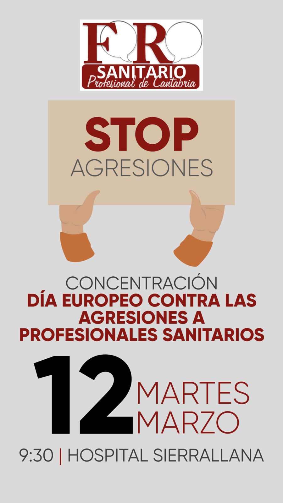 FORO SANITARIO DE CANTABRIA: CONCENTRACIN EN APOYO AL  DA EUROPEO CONTRA LAS AGRESIONES A PROFESIONALES SANITARIOS, EL MARTES DA 12 DE MARZO A LAS 9:30 H. EN EL HOSPITAL SIERRALLANA.