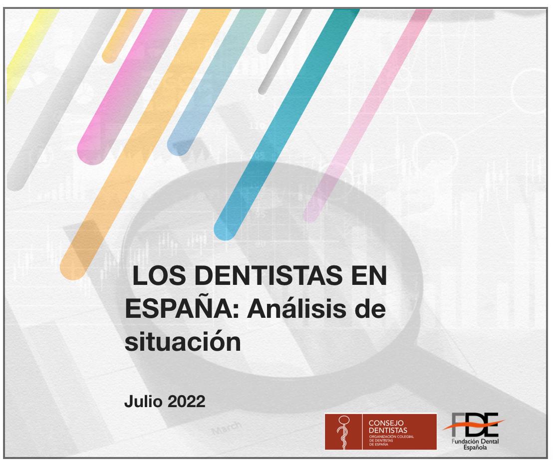 INFORME DEL CONSEJO GENERAL "LOS DENTISTAS EN ESPAA: ANLISIS DE SITUACIN"