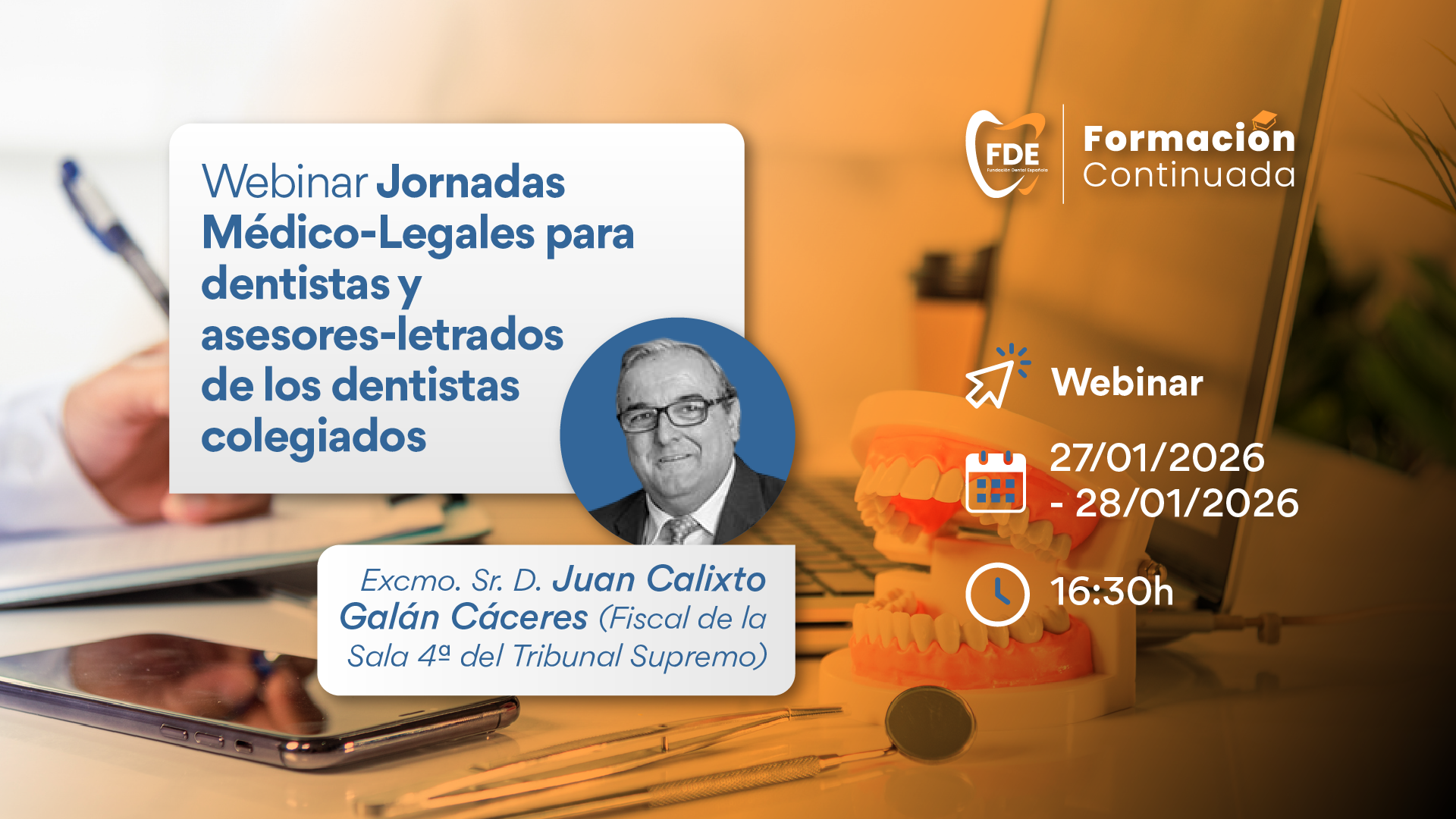Webinar Consejo General. Jornadas m�dico- legales para dentistas y asesores-letrados de los dentistas colegiados