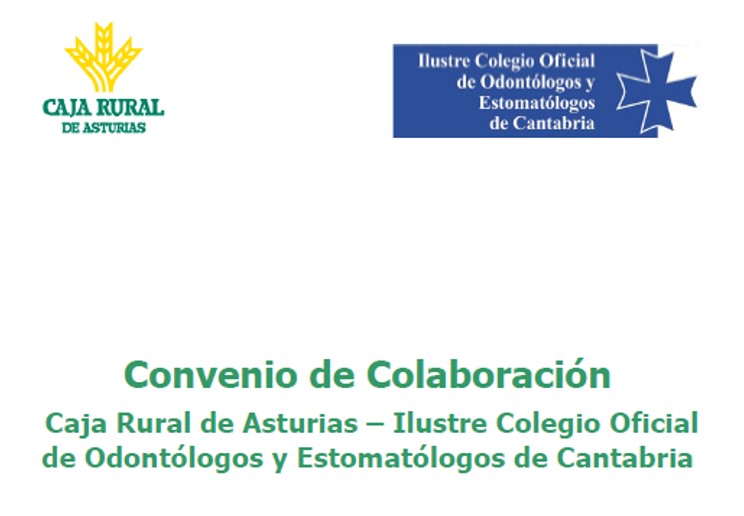 FIRMA DEL CONVENIO DE COLABORACIN DEL COLEGIO DE ODONTOESTOMATLOGOS DE CANTABRIA CON CAJA RURAL DE ASTURIAS 